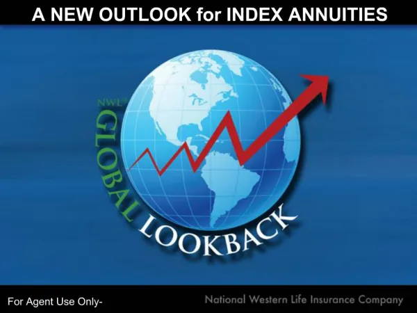 A NEW OUTLOOK for INDEX ANNUITIES