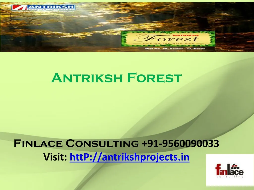 antriksh forest finlace consulting 91 9560090033 visit http antrikshprojects in