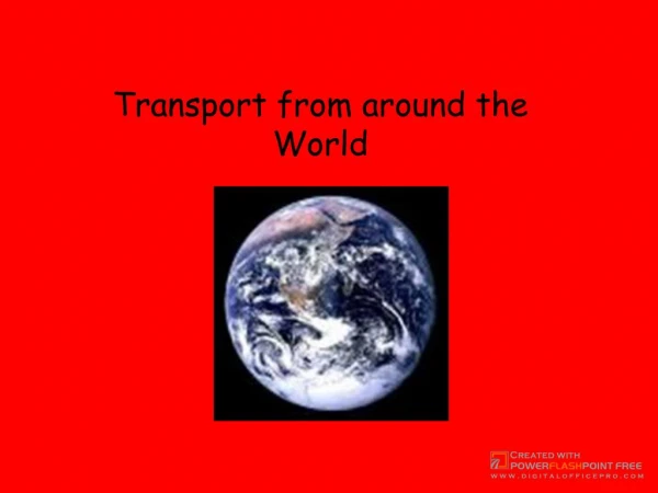Transport from around the World