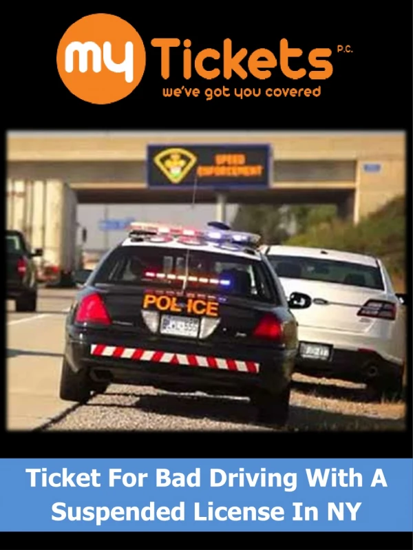 ticket for bad driving with a suspended license in ny
