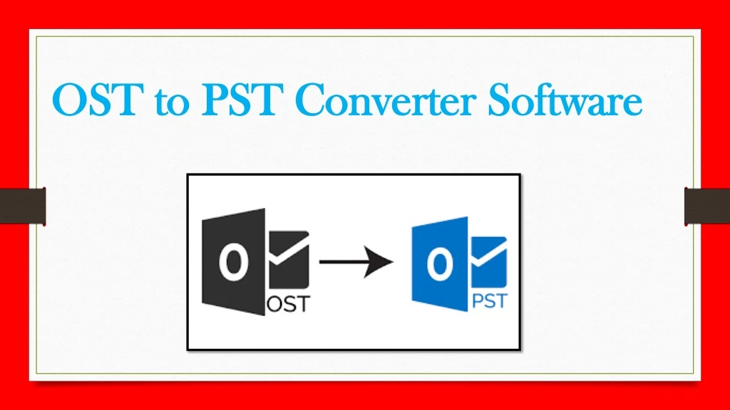 ost to pst converter software