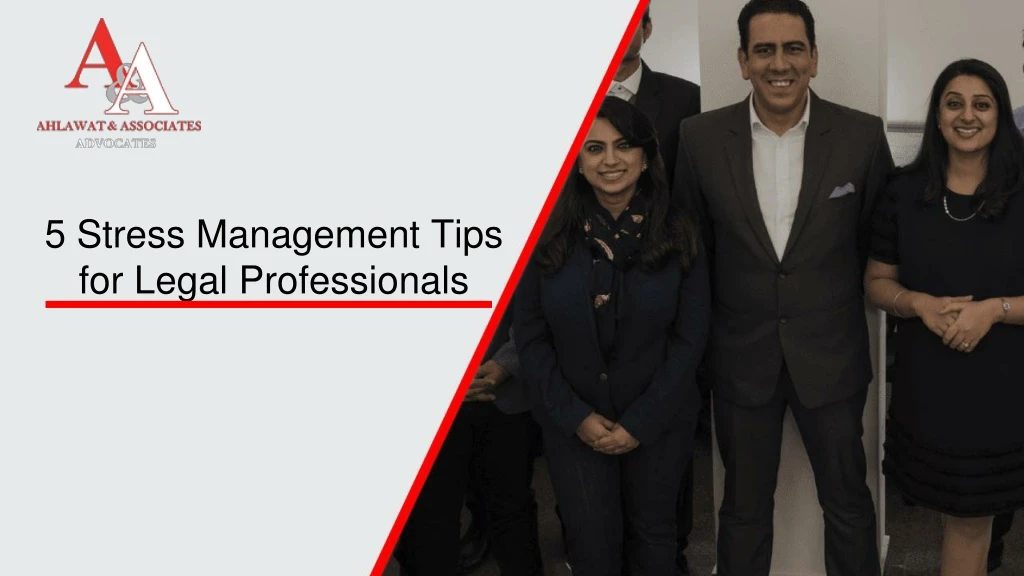 5 stress management tips for legal professionals