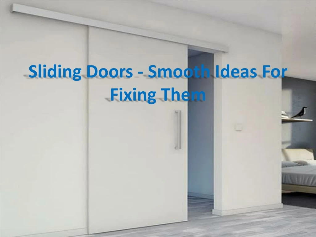sliding doors smooth ideas for fixing them