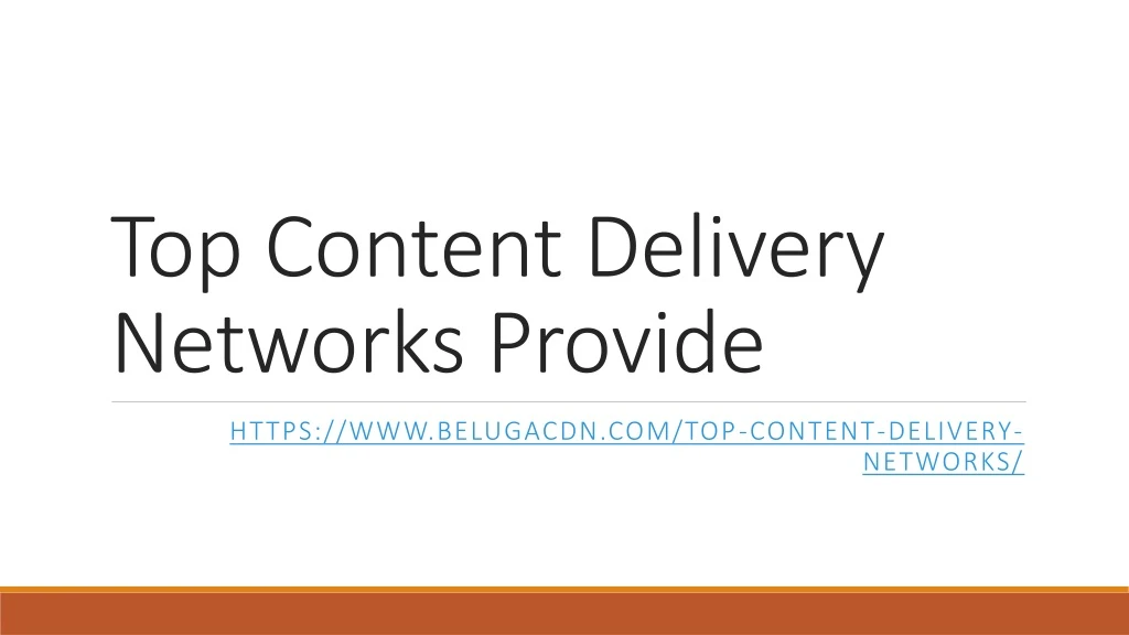 top content delivery networks provide