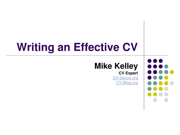 Writing an Effective CV