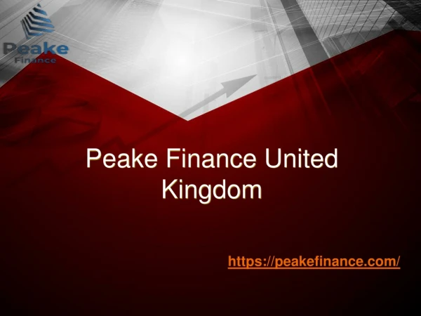 Peake Finance United Kingdom | Facilitate A Healthier Financial Future for All United Kingdom