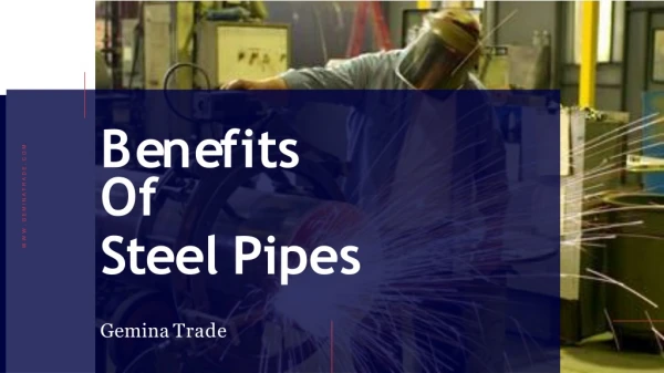 The Benefits Of Steel Pipes