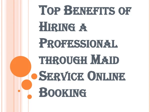 Why To Hire Someone Through Maid Service Online Booking