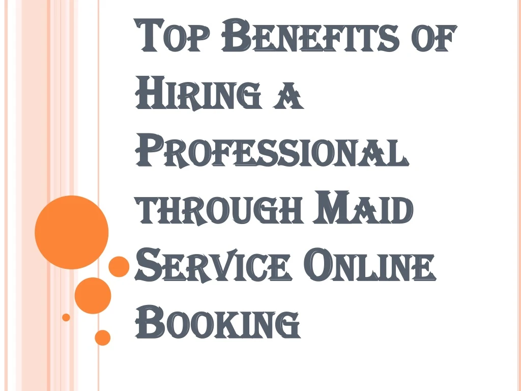 top benefits of hiring a professional through maid service online booking