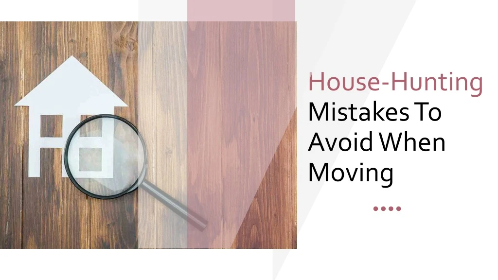 house hunting mistakes to avoid when moving