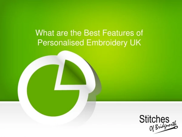 What are the Best Features of Personalised Embroidery UK