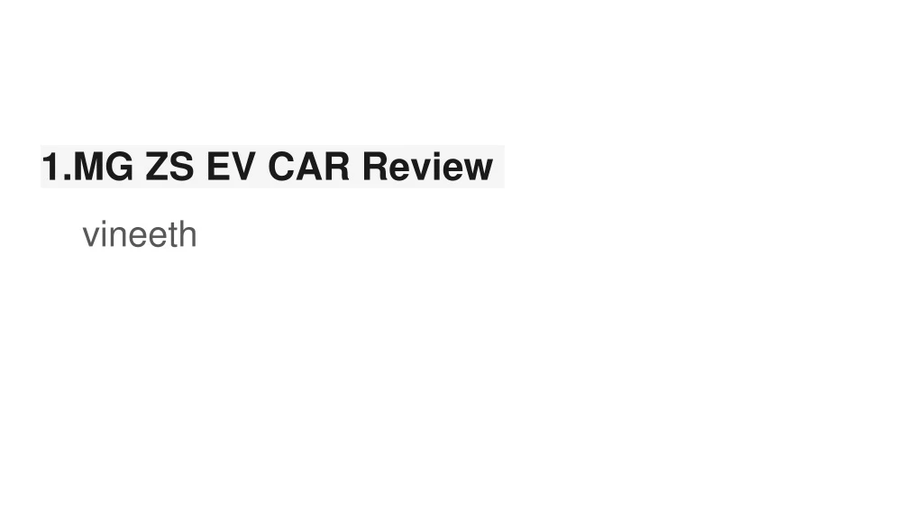 1 mg zs ev car review