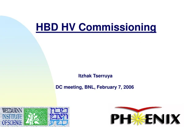 HBD HV Commissioning