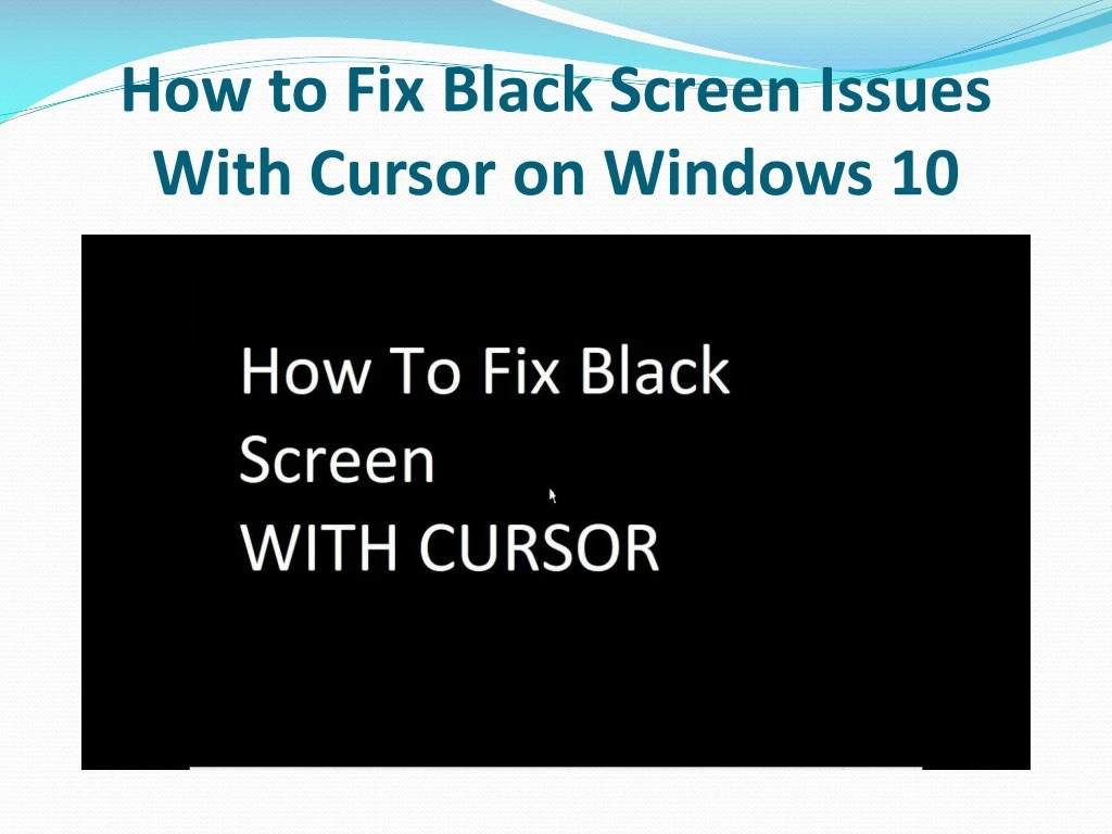 how to fix black screen issues with cursor on windows 10