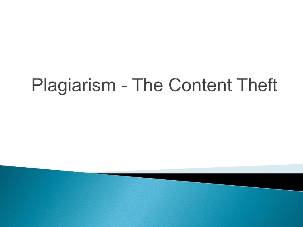 plagiarism the content theft