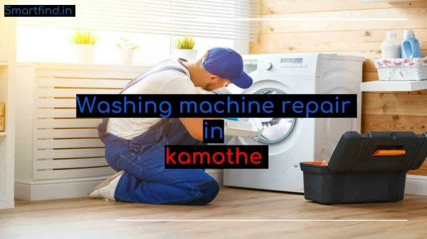 Hire Expert Washing Machine Repair In Kamothe
