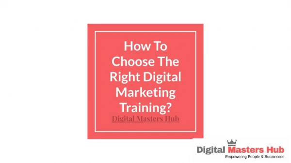How To Choose The Right Digital Marketing Training?