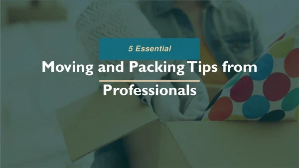 moving and packing tips from professionals