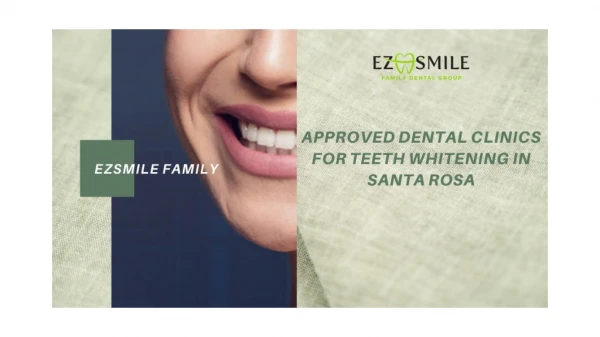Approved Dental Clinics for Teeth Whitening in Santa Rosa