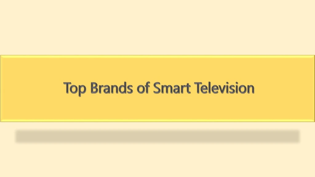 top brands of smart television