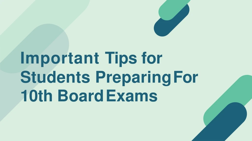 important tips for students preparing for 10th