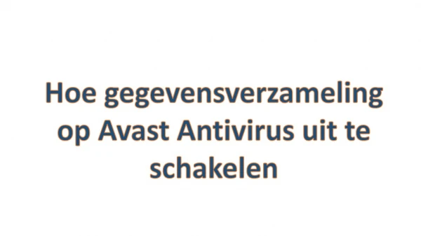 Hoe gegevensverzameling op Avast Antivirus uit te schakelen