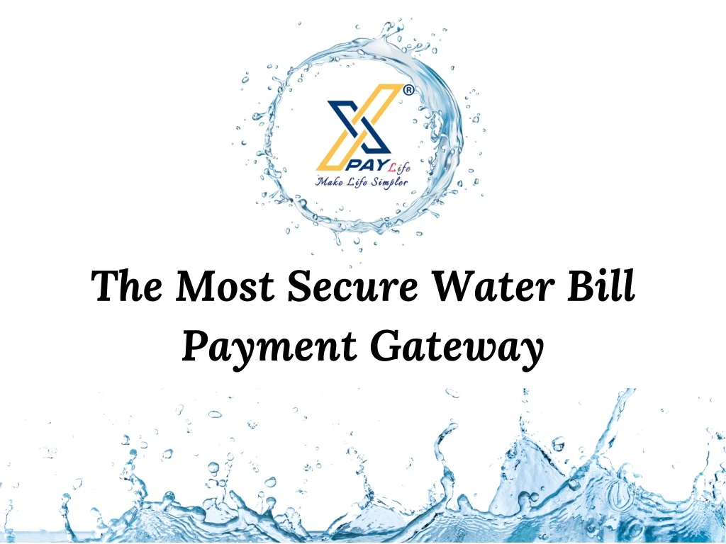 the most secure water bill payment gateway
