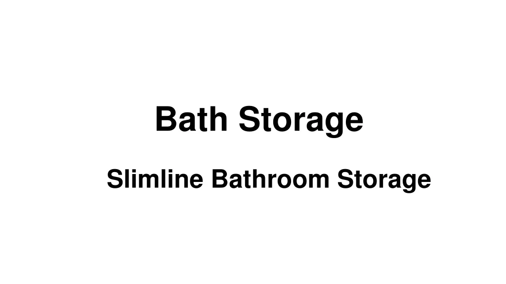 bath storage