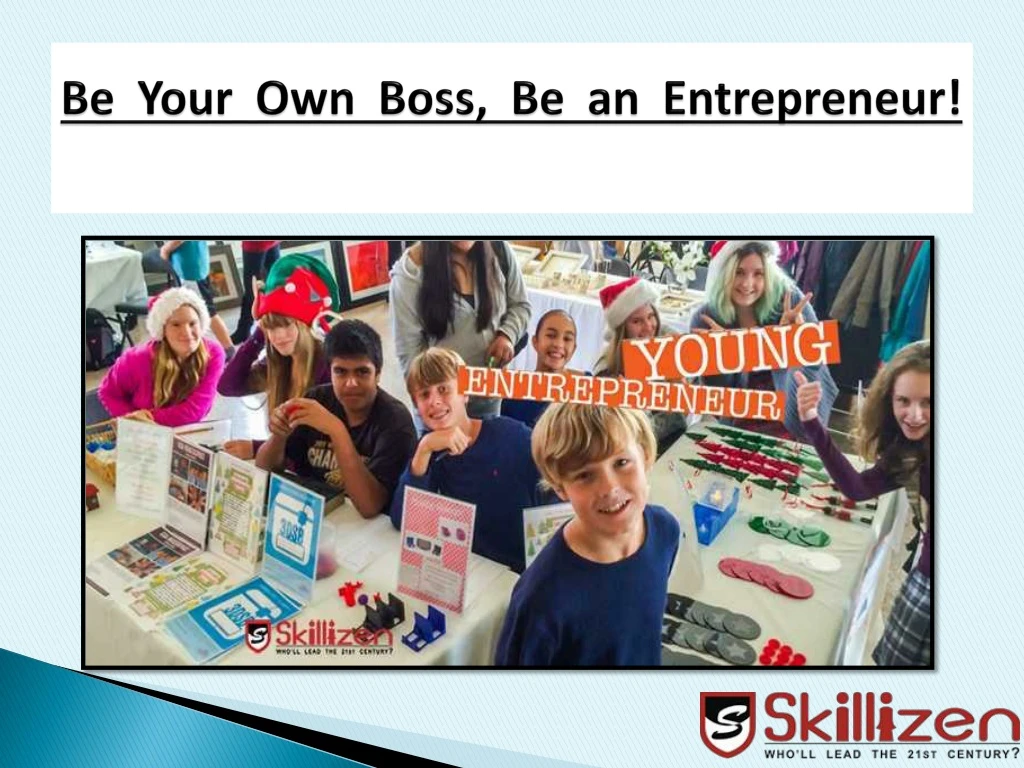 be your own boss be an entrepreneur
