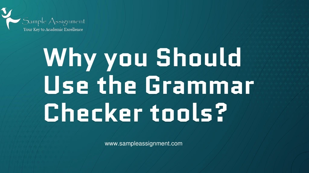 why you should use the grammar checker tools