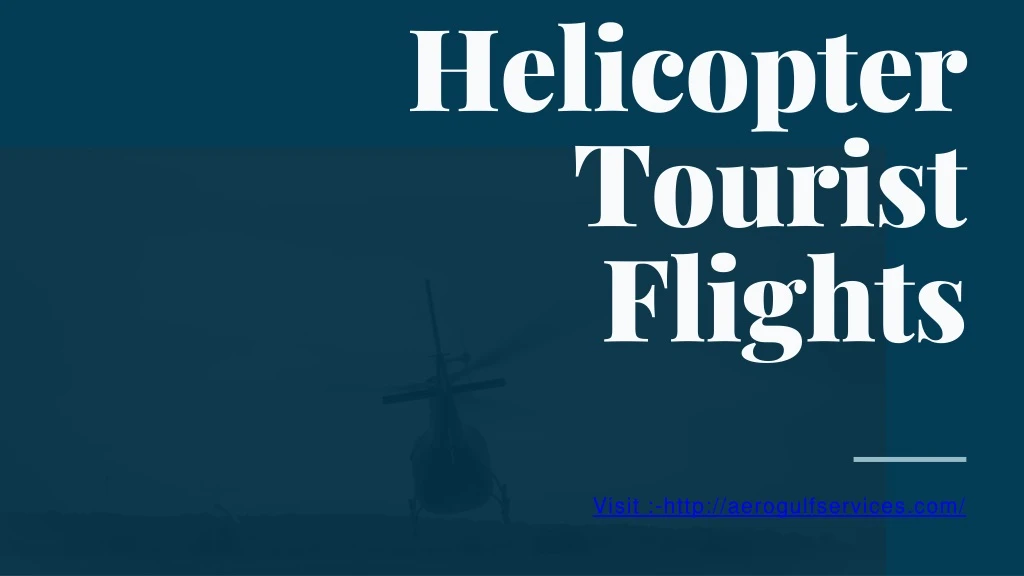 helicopter tourist flights