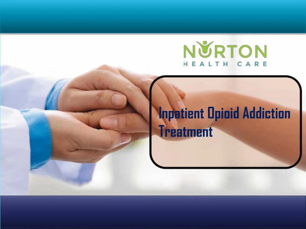 inpatient opioid addiction treatment
