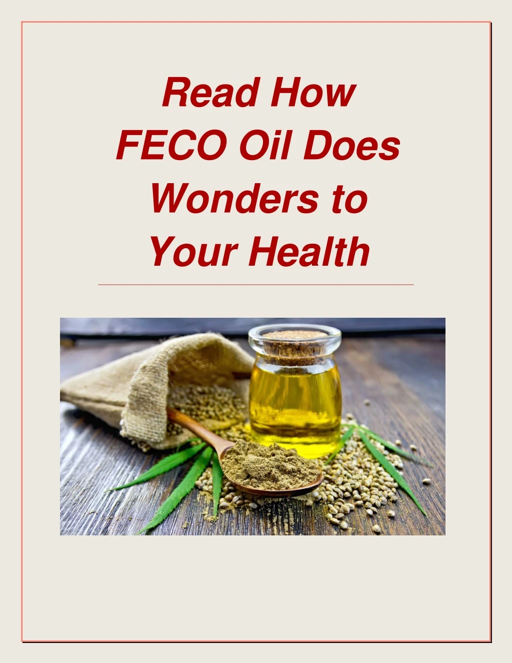 read how feco oil does wonders to your health