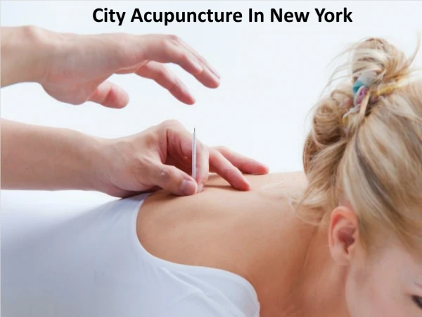Best Acupuncture Treatment in New York - City Acupuncture