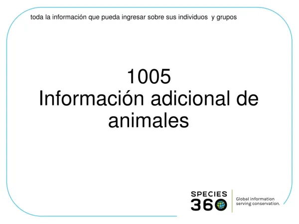 1005 Información adicional de animales