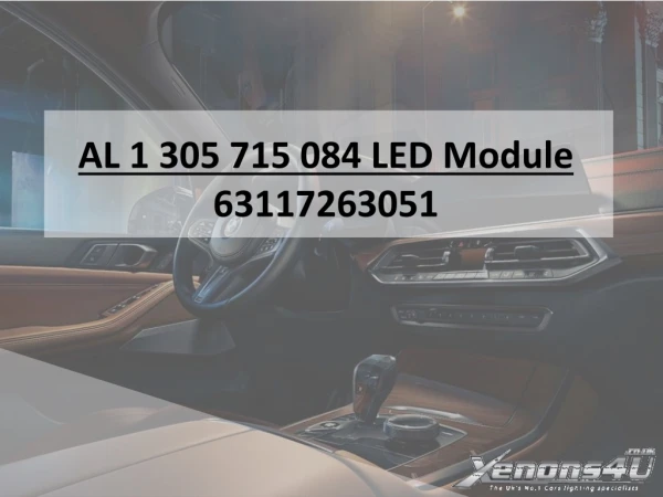 al 1 305 715 084 led module 63117263051