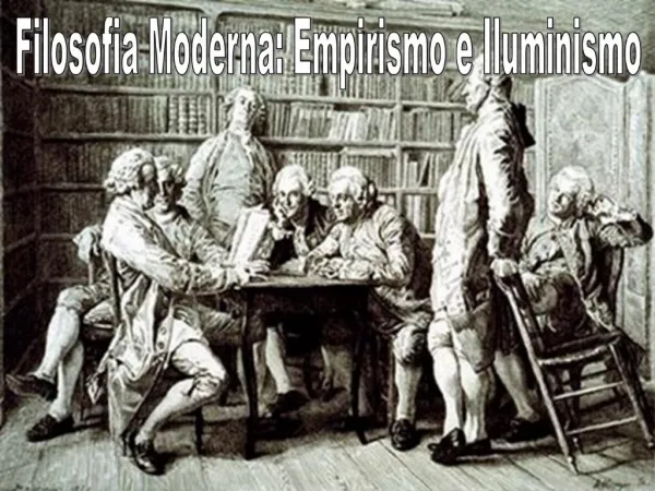 Filosofia Moderna: Empirismo e Iluminismo