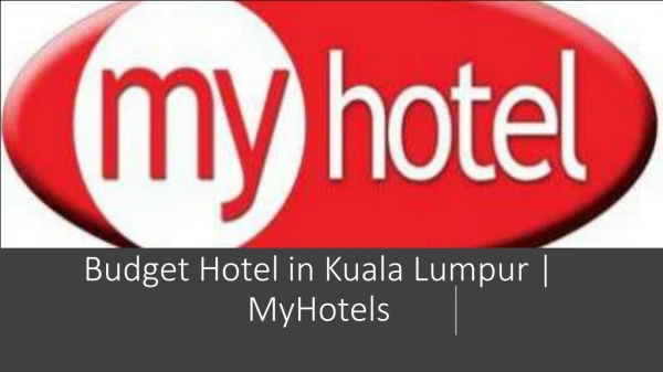 Budget Hotel in Kuala Lumpur | MyHotels