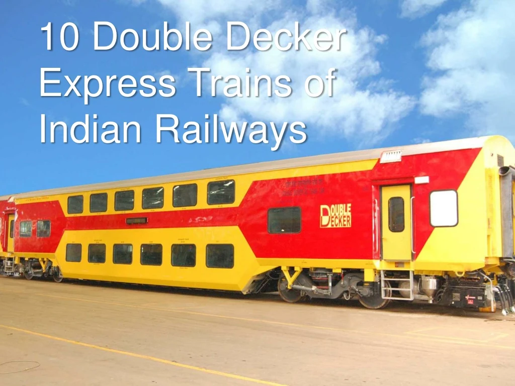 10 double decker express trains of indian railways