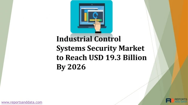 Industrial Control Systems Security Market Analysis, Size, Growth rate and Forecasts to 2026