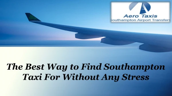 The Best Way to Find Southampton Taxi For Without Any Stress