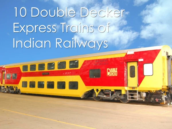 Double Decker Express Trains in Indian Railways