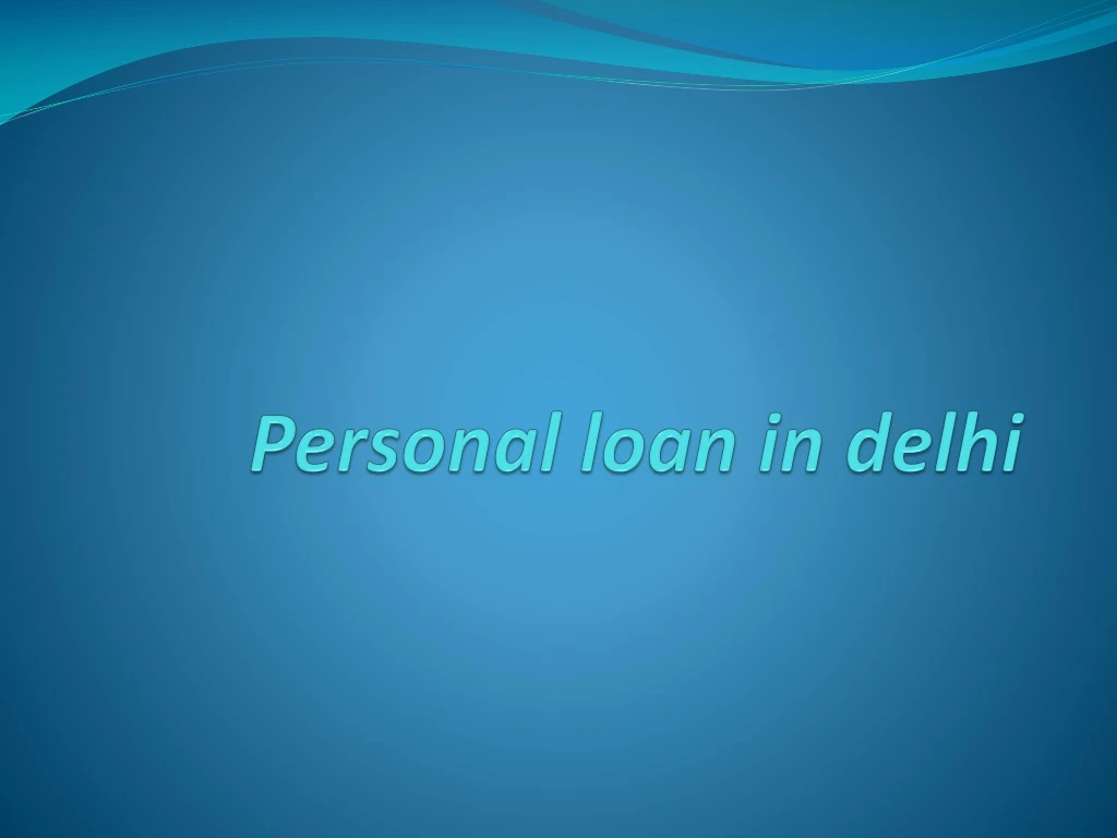 personal loan in delhi