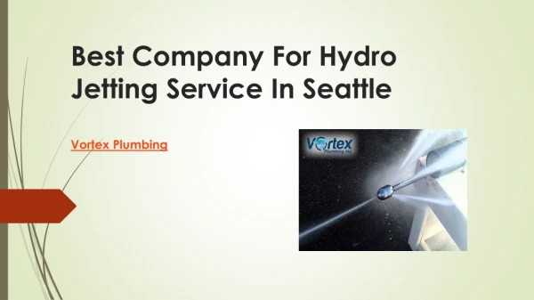 Best Company For Hydro Jetting Service In Seattle