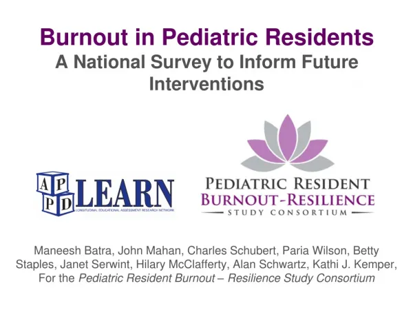 Burnout in Pediatric Residents A National Survey to Inform Future Interventions