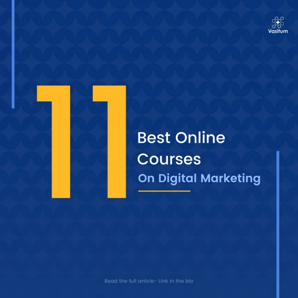 11 Best Online Courses On Digital Marketing