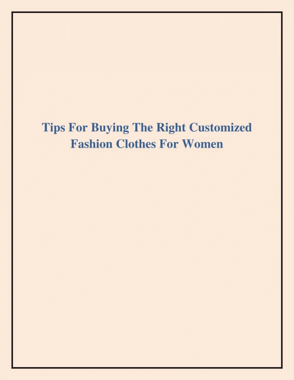 Tips For Buying The Right Customized Fashion Clothes For Women