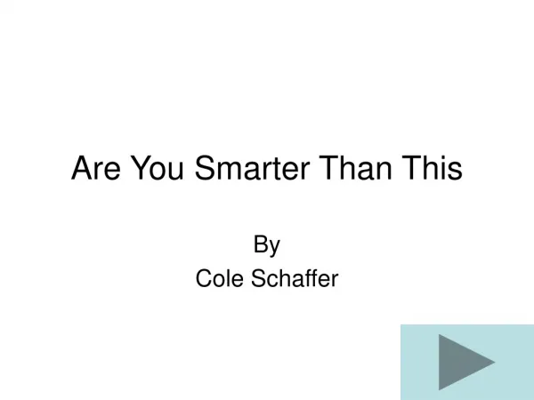 Are You Smarter Than This