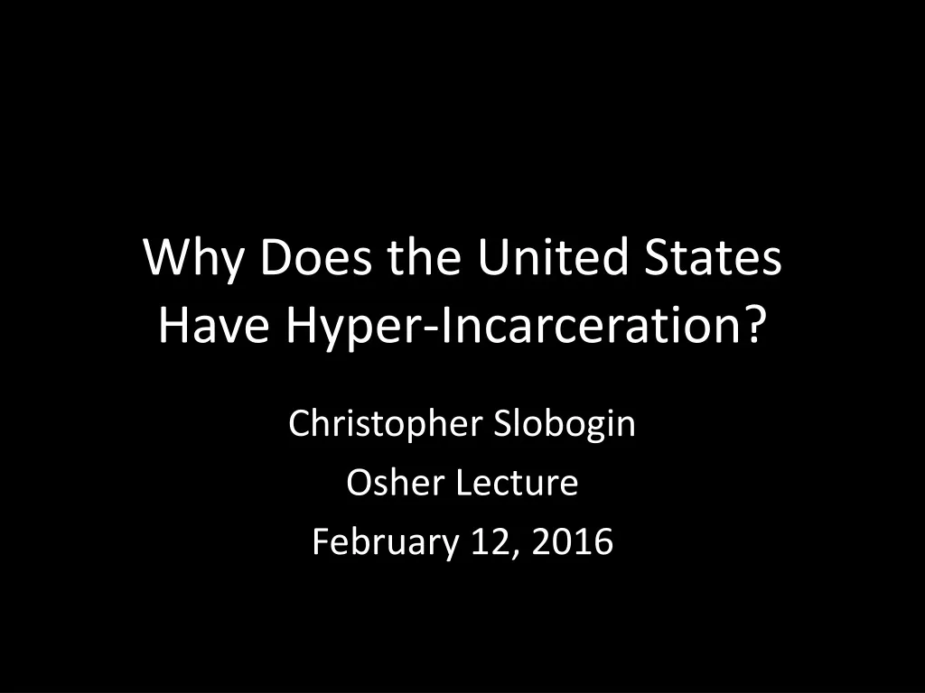 why does the united states have hyper incarceration