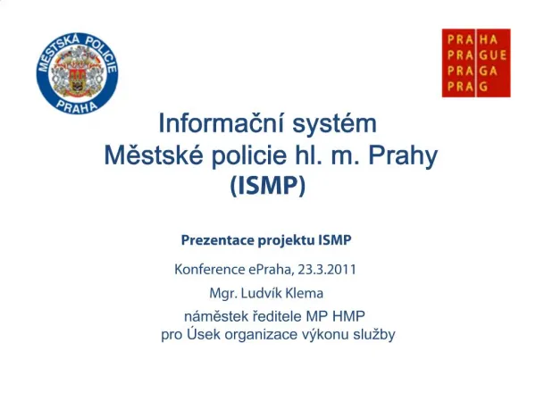 Informacn syst m Mestsk policie hl. m. Prahy ISMP